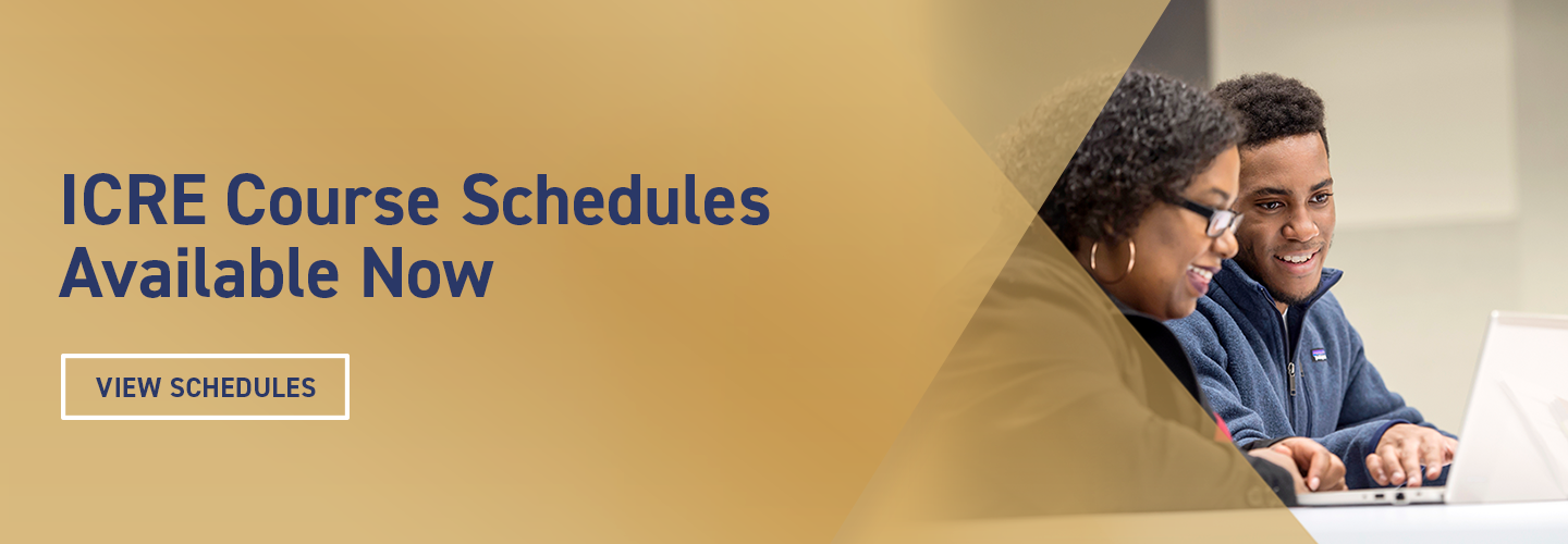ICRE Courses Now Available. View Schedules.